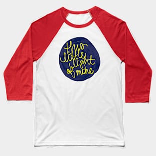 This Little Light of Mine Baseball T-Shirt